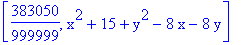 [383050/999999, x^2+15+y^2-8*x-8*y]